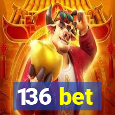 136 bet